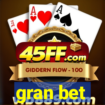 gran bet